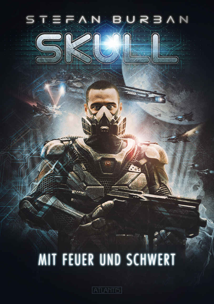 SKULL 5: Mit Feuer und Schwert (German Edition)