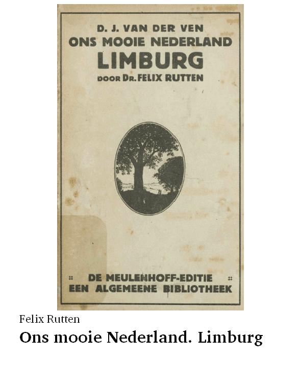 Ons mooie Nederland. Limburg