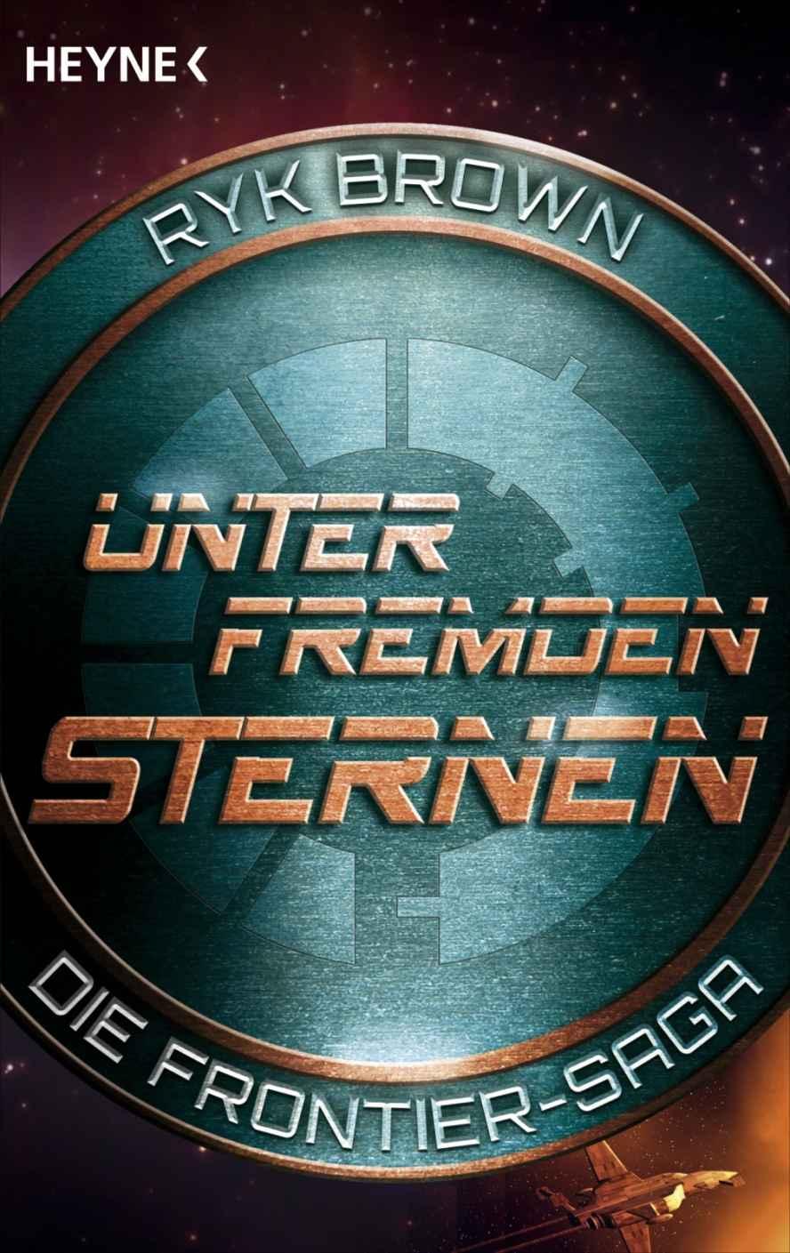 Die Frontier-Saga 02 - Unter fremden Sternen