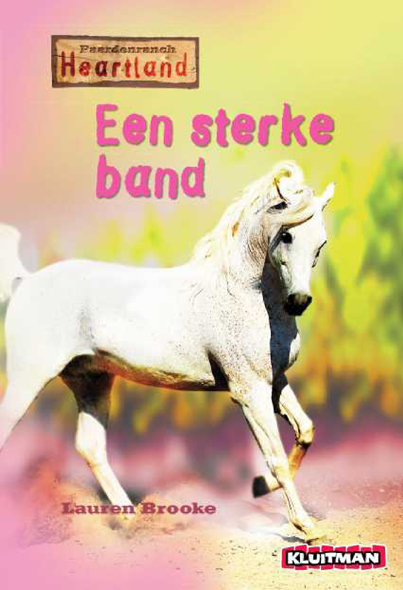 Paardenranch Heartland: Een Sterke Band, 2e Druk