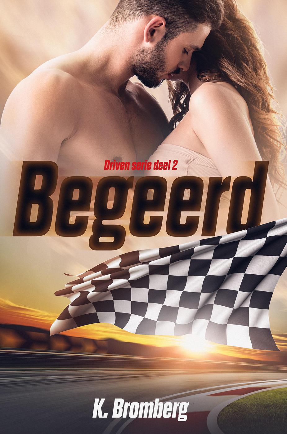 Begeerd (Driven, #2)