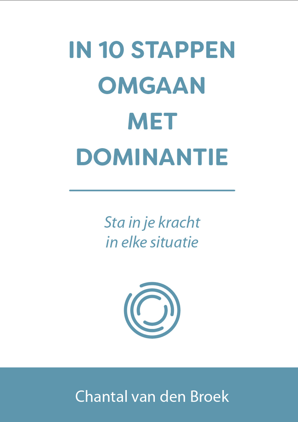 In 10 Stappen Omgaan Met Dominantie