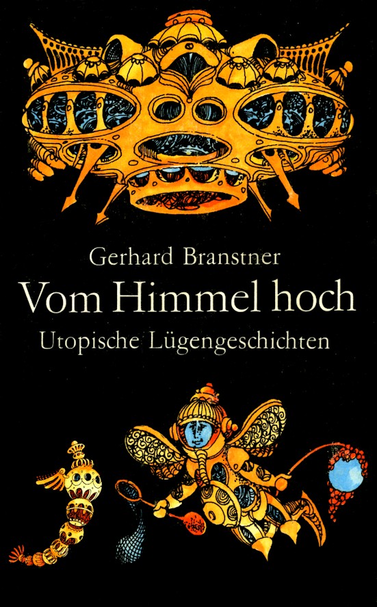 Vom Himmel hoch - Utopische Lügengeschichten