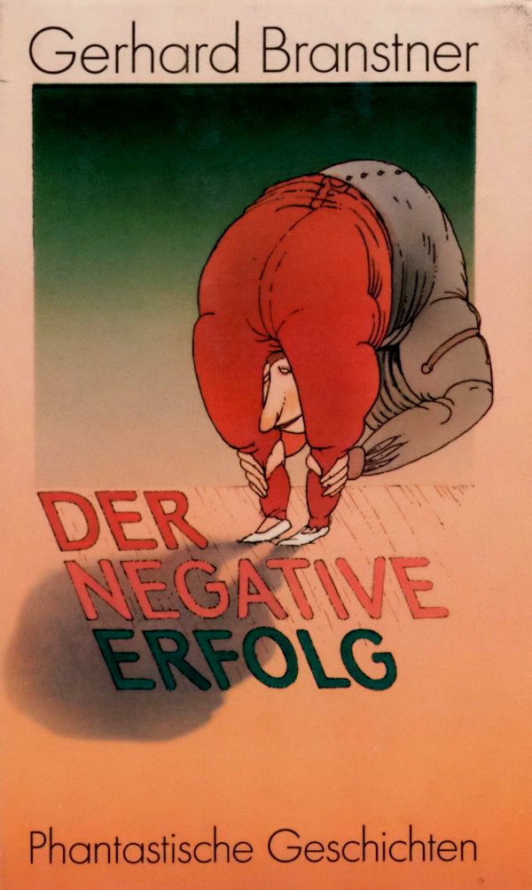 Der negative Erfolg