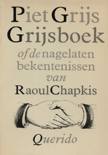 Grijsboek of De nagelaten bekentenissen van Raoul Chapkis