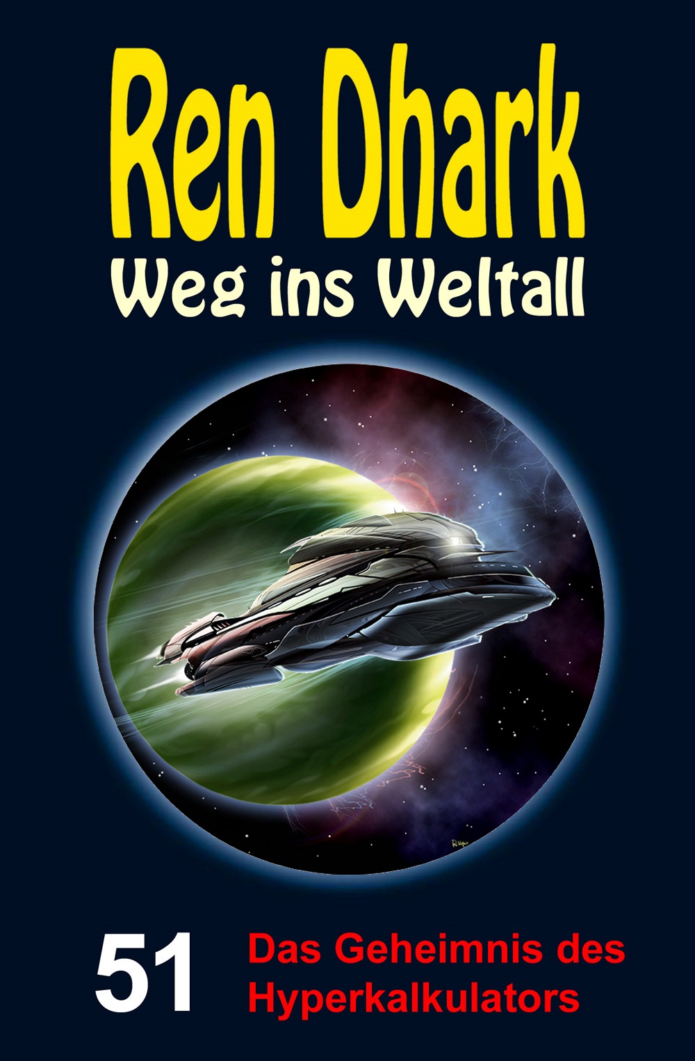 Ren Dhark - Weg ins Weltall 051 - Das Geheimnis des Hyperkalkulators