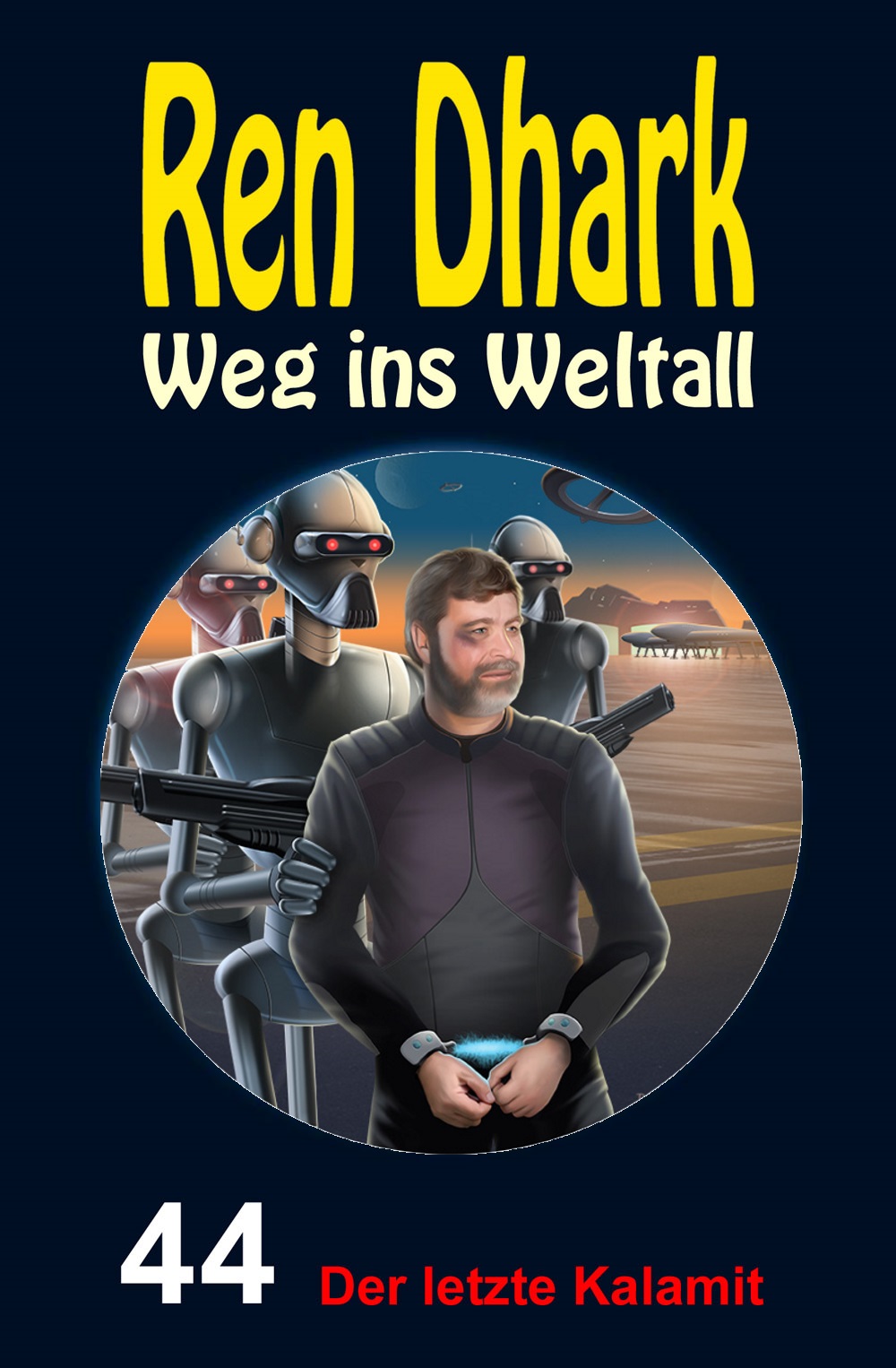 Ren Dhark - Weg ins Weltall 044 - Der letzte Kalamit
