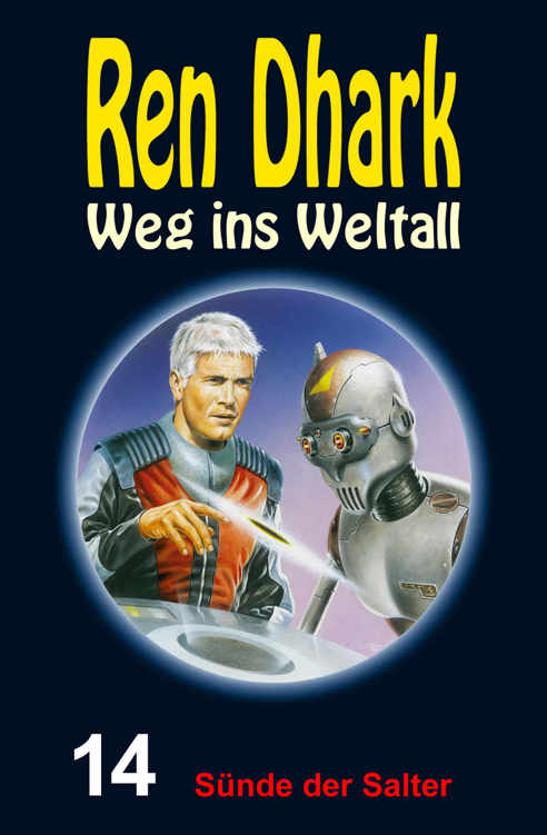 Ren Dhark – Weg ins Weltall 14: Sünde der Salter (German Edition)