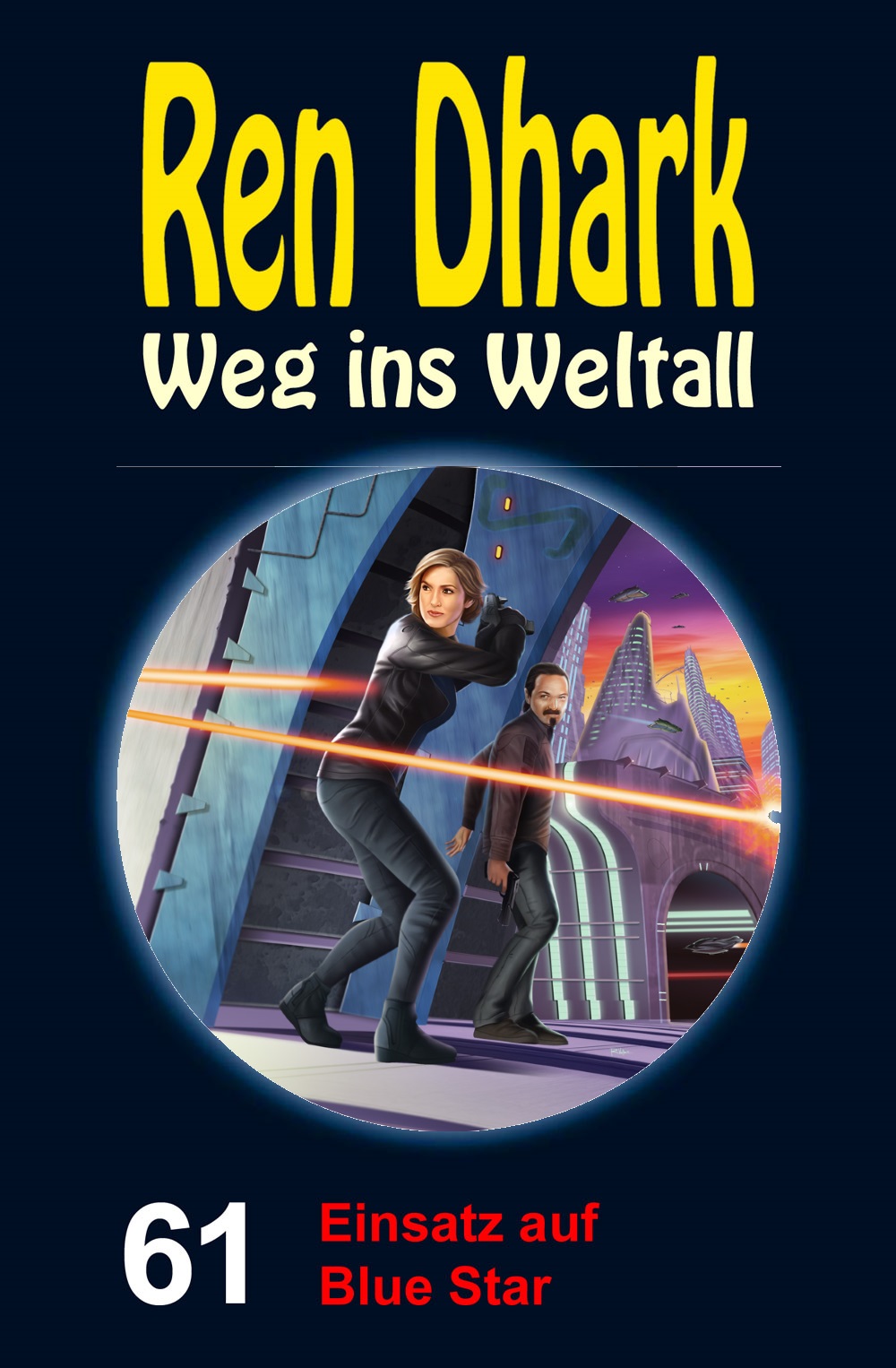 Ren Dhark - Weg ins Weltall 061 - Einsatz auf Blue Star