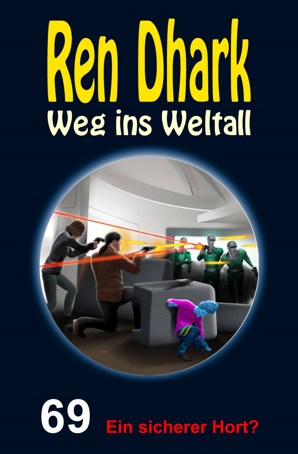 Ren Dhark - Weg ins Weltall 069 - Ein sicherer Hort?