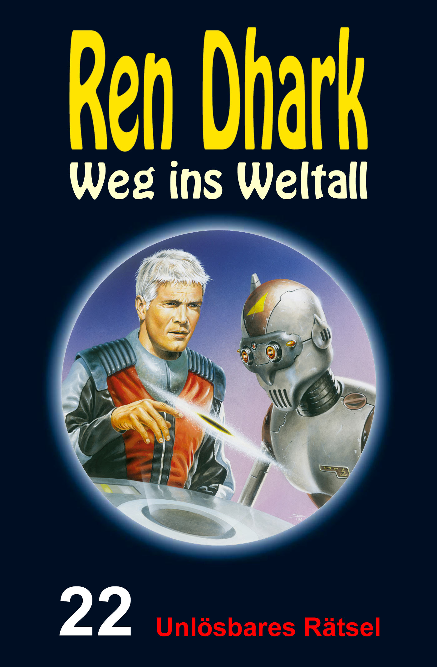 Ren Dhark – Weg ins Weltall 22: Unlösbares Rätsel