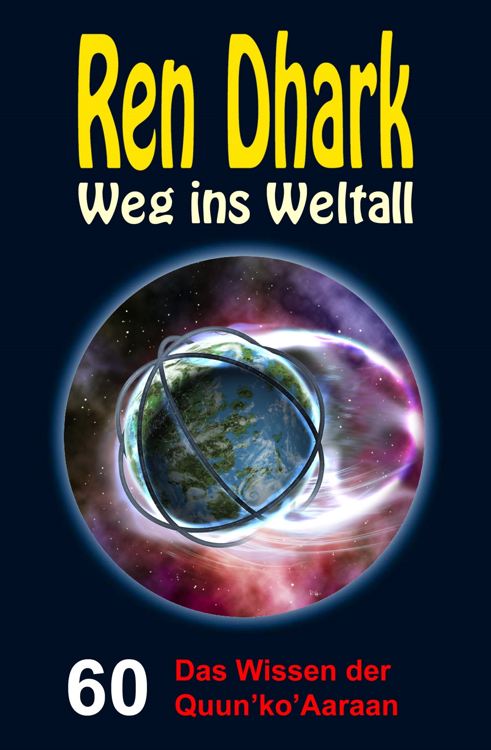 Ren Dhark - Weg ins Weltall 060 - Das Wissen der Quun’ko’Aaraan
