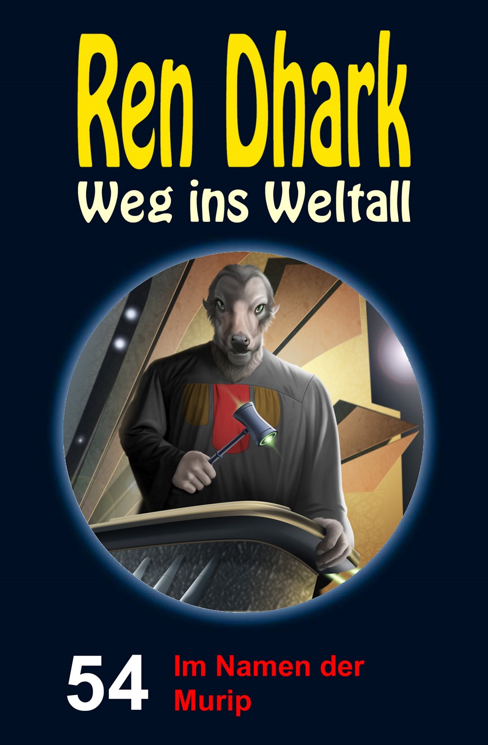 Ren Dhark - Weg ins Weltall 054 - Im Namen der Murip