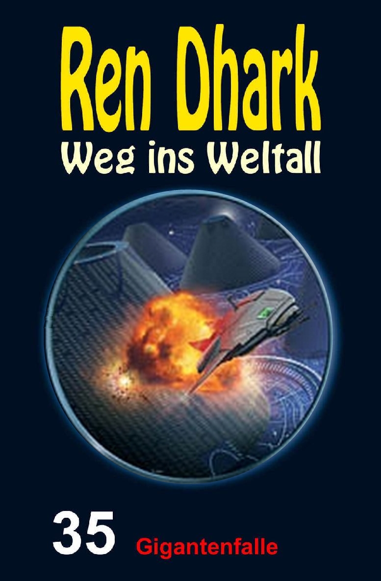 Ren Dhark - Weg ins Weltall 035 - Gigantenfalle