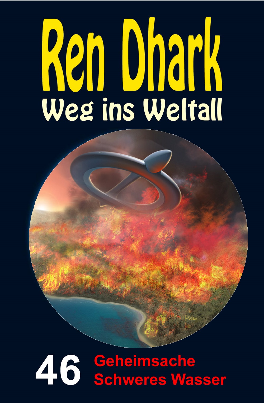 Ren Dhark - Weg ins Weltall 046 - Geheimsache Schweres Wasser