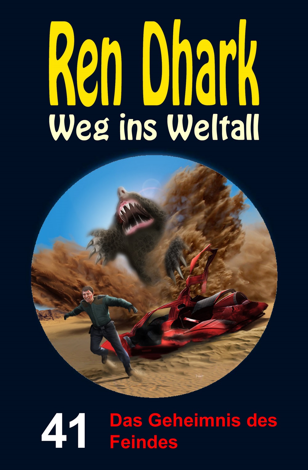 Ren Dhark - Weg ins Weltall 41 - Das Geheimnis des Feindes