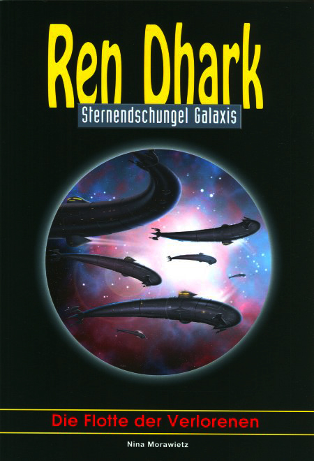 Ren Dhark - Sternendschungel Galaxis 47 - Die Flotte der Verlorenen