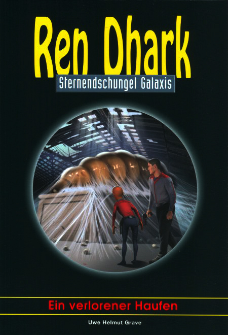 Ren Dhark - Sternendschungel Galaxis 46 - Ein verlorener Haufen
