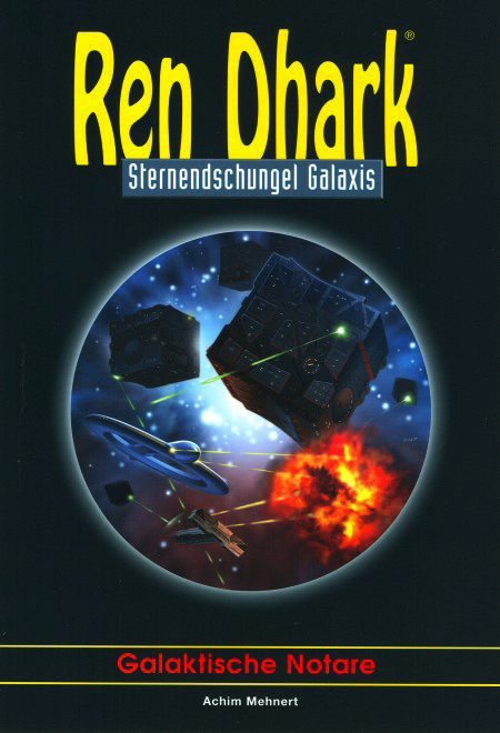 Ren Dhark - Sternendschungel Galaxis 42 - Galaktische Notare