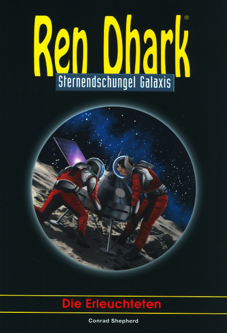 Ren Dhark - Sternendschungel Galaxis 40 - Die Erleuchteten