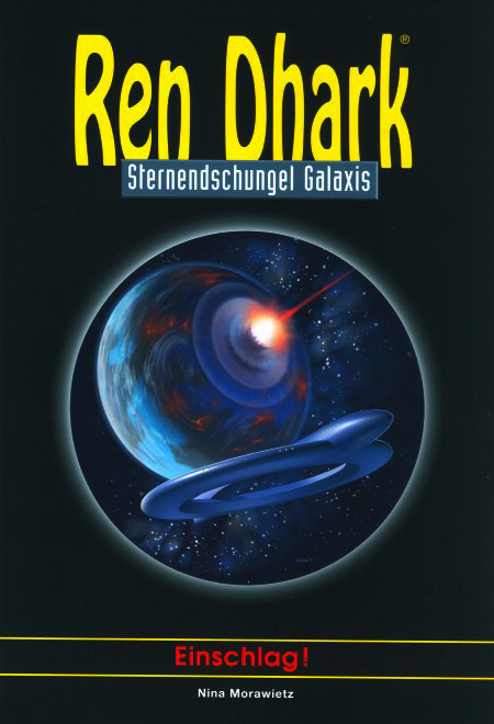 Ren Dhark - Sternendschungel Galaxis 41 - Einschlag!
