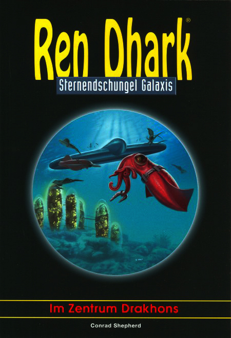Ren Dhark - Sternendschungel Galaxis 36 - Im Zentrum Drakhons