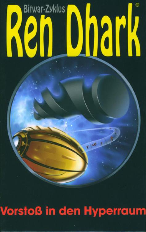 [Ren Dhark Bitwar 11] Vorstoss In Den Hyperraum