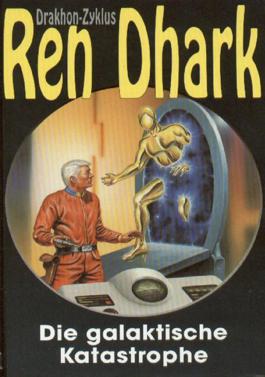 [Ren Dhark Drakhon Zyklus 02] Die galaktische Katastrophe