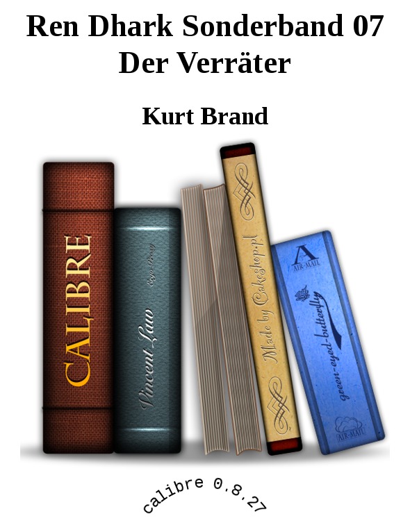 [Ren Dhark Sonderband 07] Der Verrater