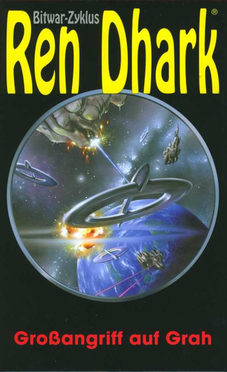 [Ren Dhark Bitwar 01] Grossangriff auf Grah