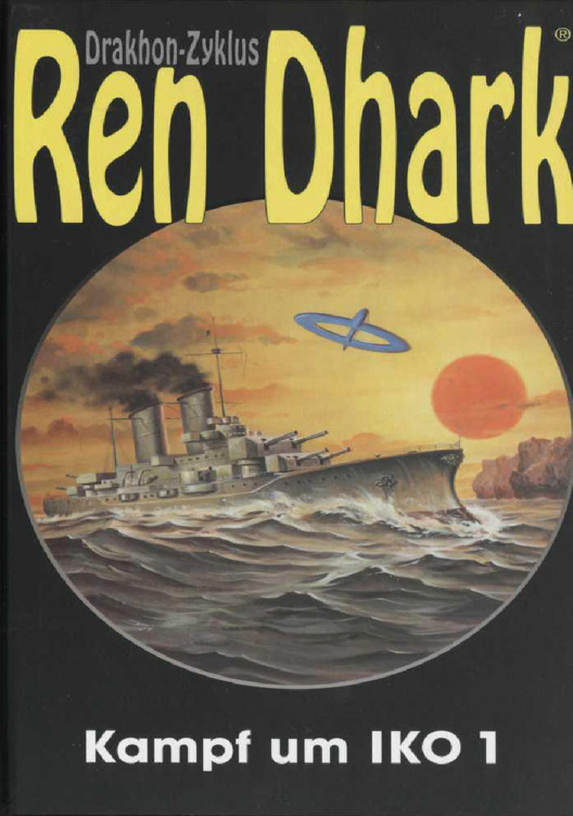 [Ren Dhark Drakhon Zyklus 05] Kampf um IKO 1