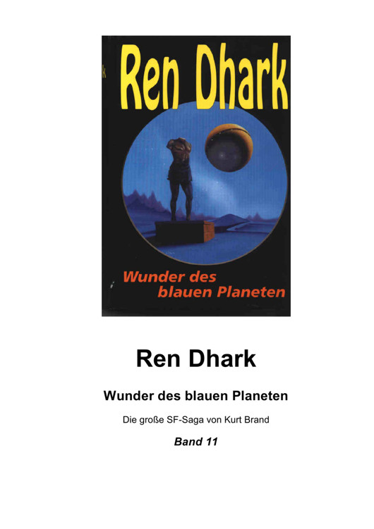 [Ren Dhark Classic Zyklus 11] Wunder Des Blauen Planeten