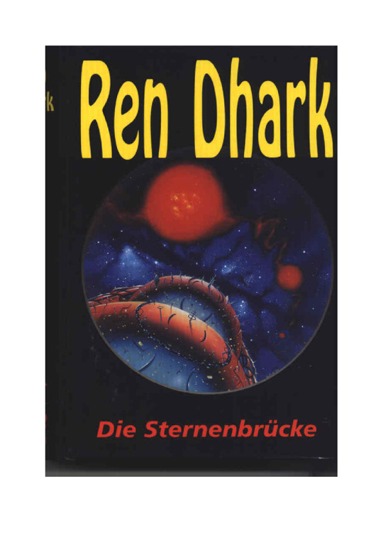 Microsoft Word - Ren Dhark - HC 12 - Die Sternenbrücke.doc