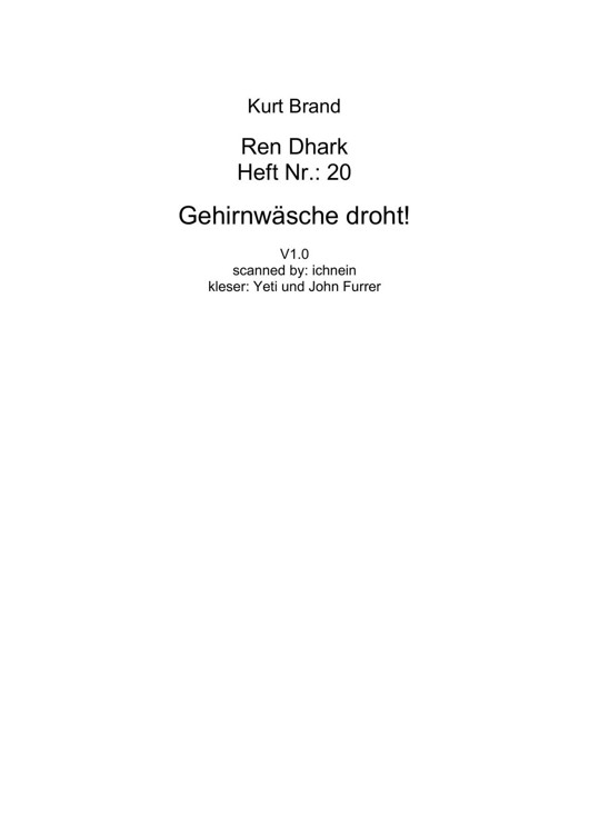 Microsoft Word - Ren Dhark - 20 - Gehirnwäsche droht.rtf