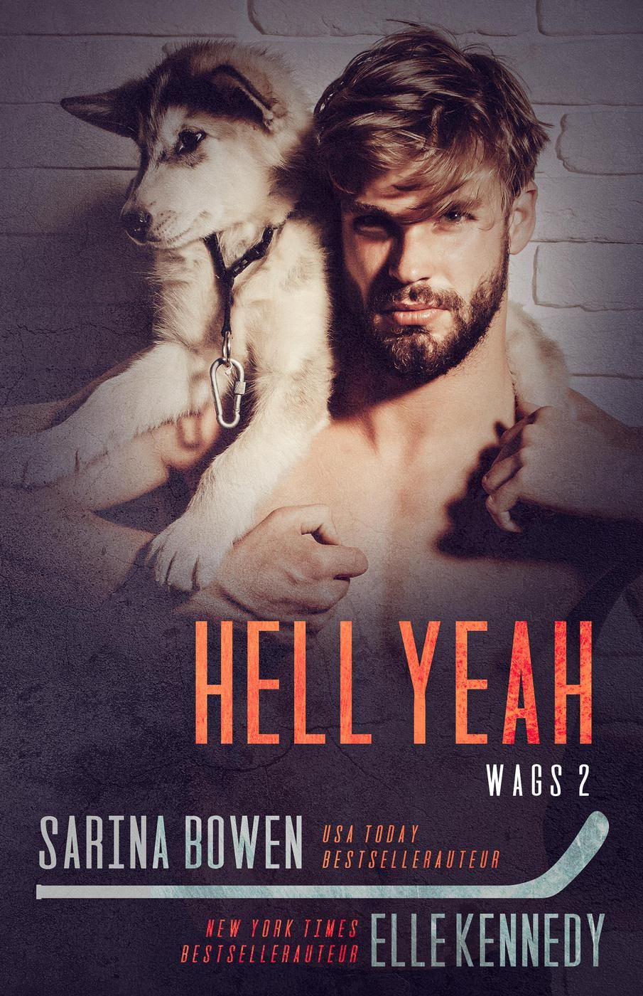 Hell Yeah (WAGS, #2)
