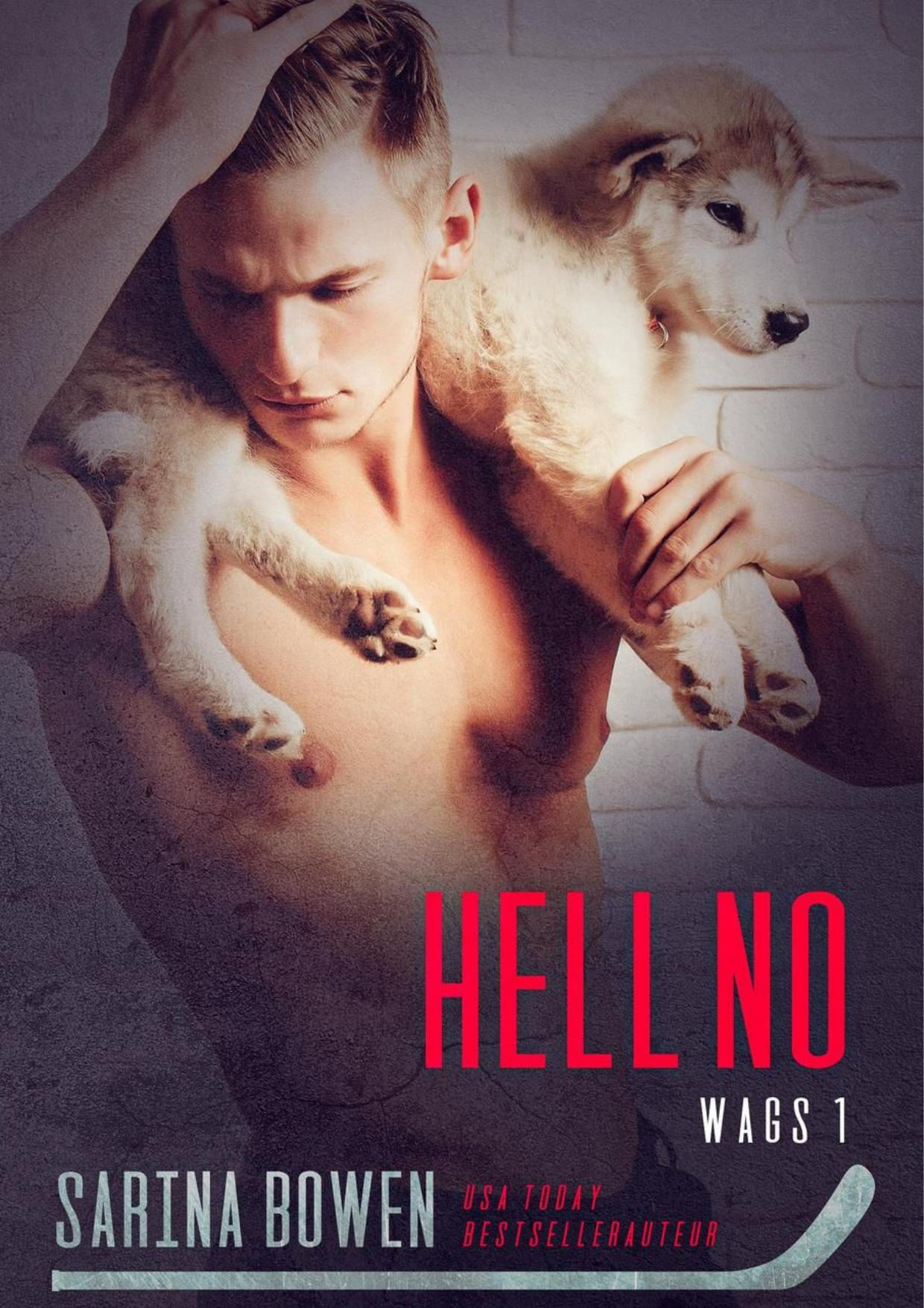 Hell No (WAGS, #1)