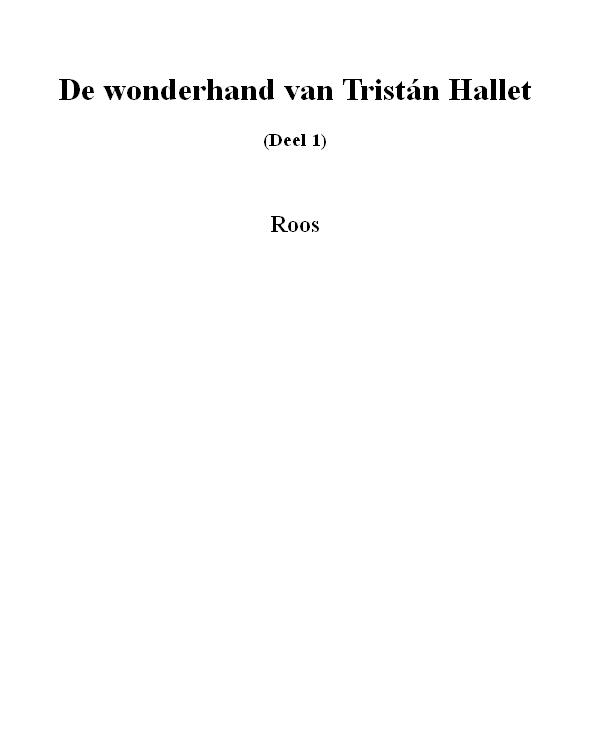 De wonderhand van Tristán Hallet 01