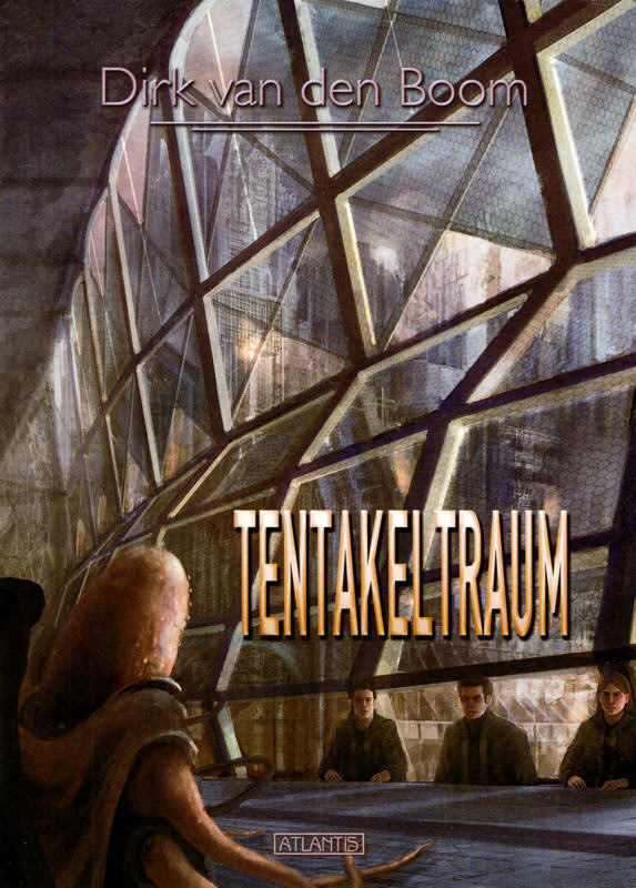 Tentakel-Trilogie 02 - Tentakeltraum