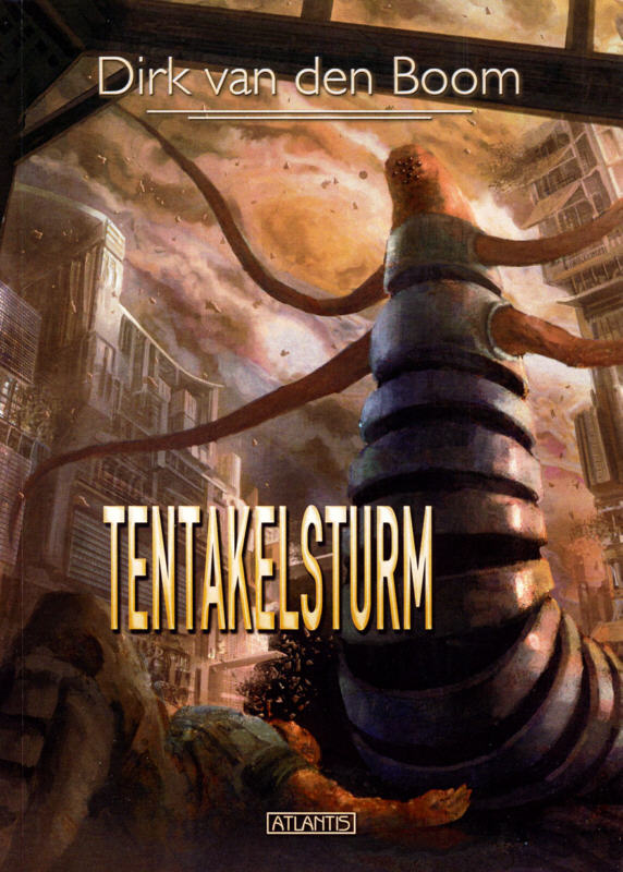 Tentakel-Trilogie 03 - Tentakelsturm
