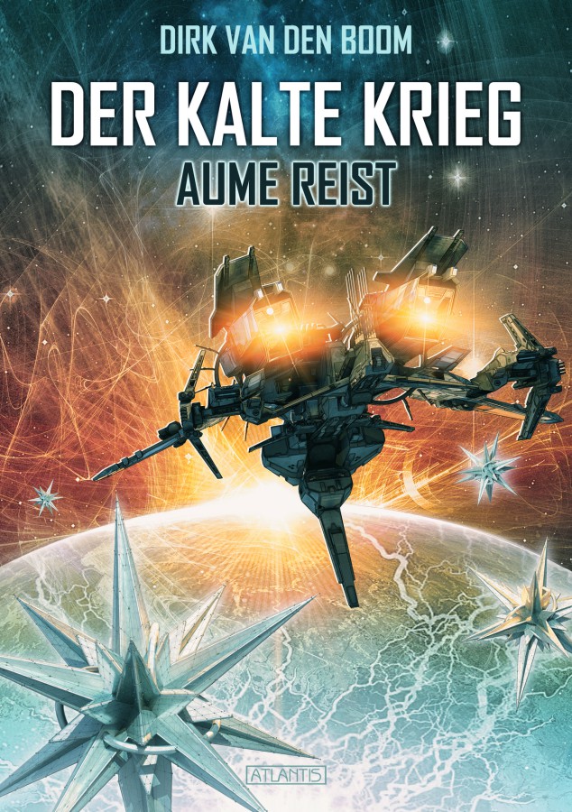 Aume reist - Der Kalte Krieg 2 (German Edition)