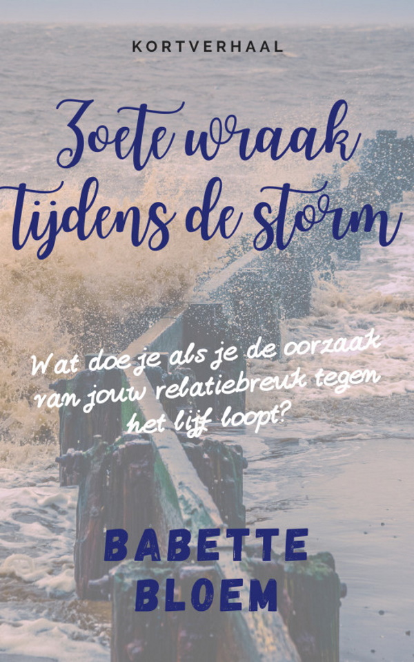 Zoete wraak tijdens de storm