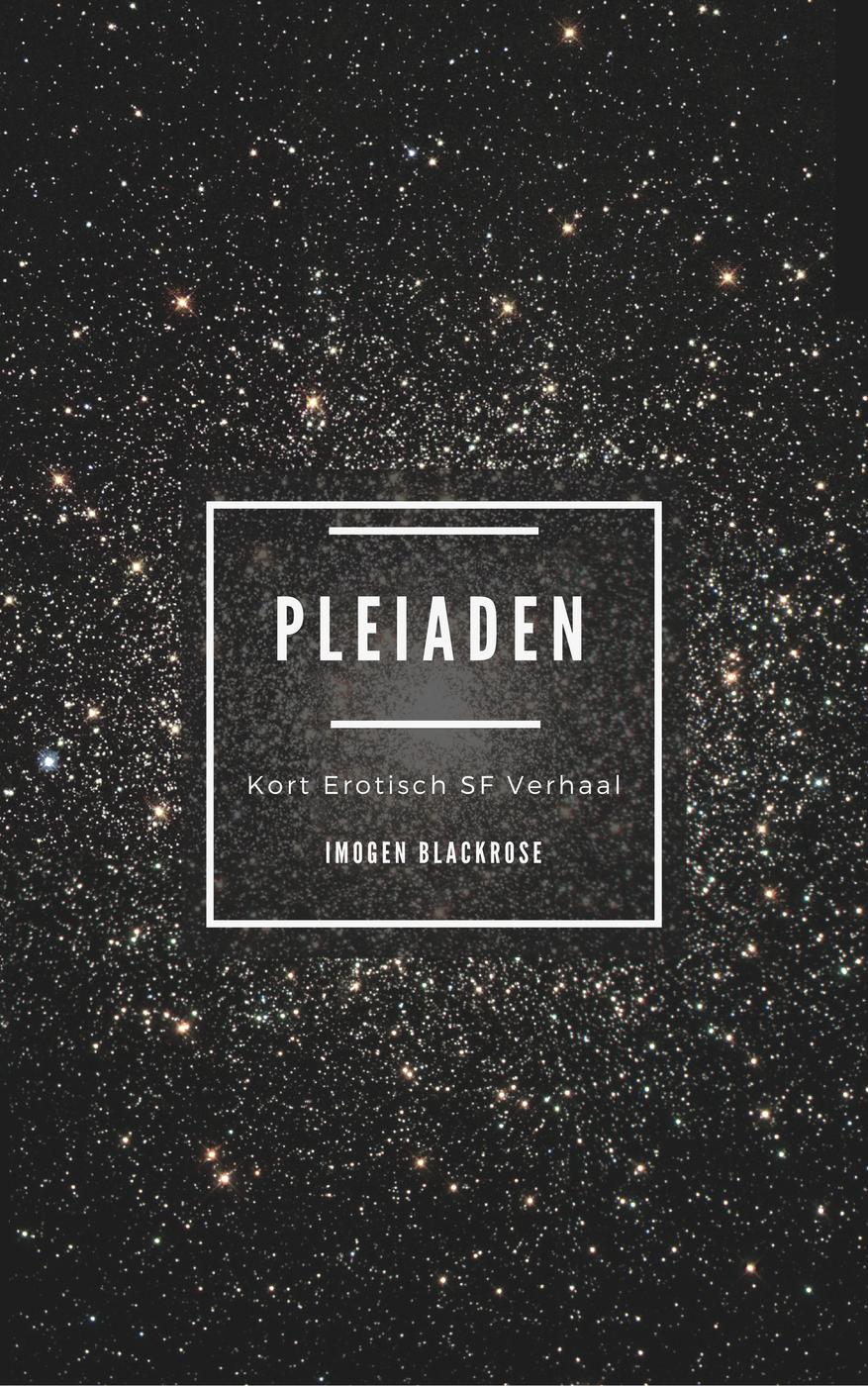 Pleiaden (Erotische SF Verhalen, #1)