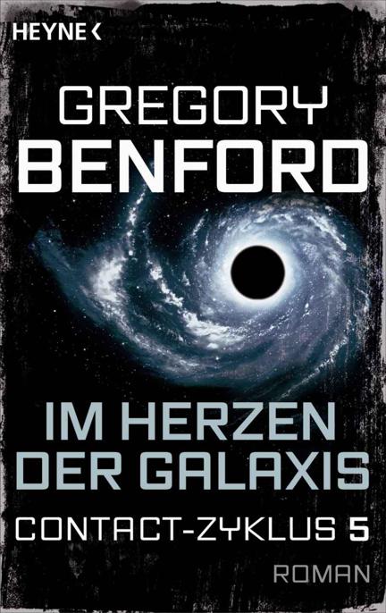 Im Herzen der Galaxis: Contact-Zyklus Band 5 - Roman (German Edition)