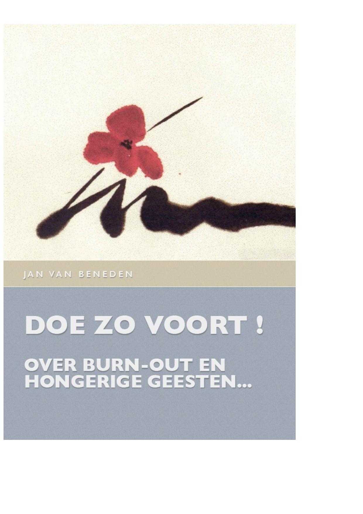 Doe zo voort ! Over burn-out en hongerige geesten