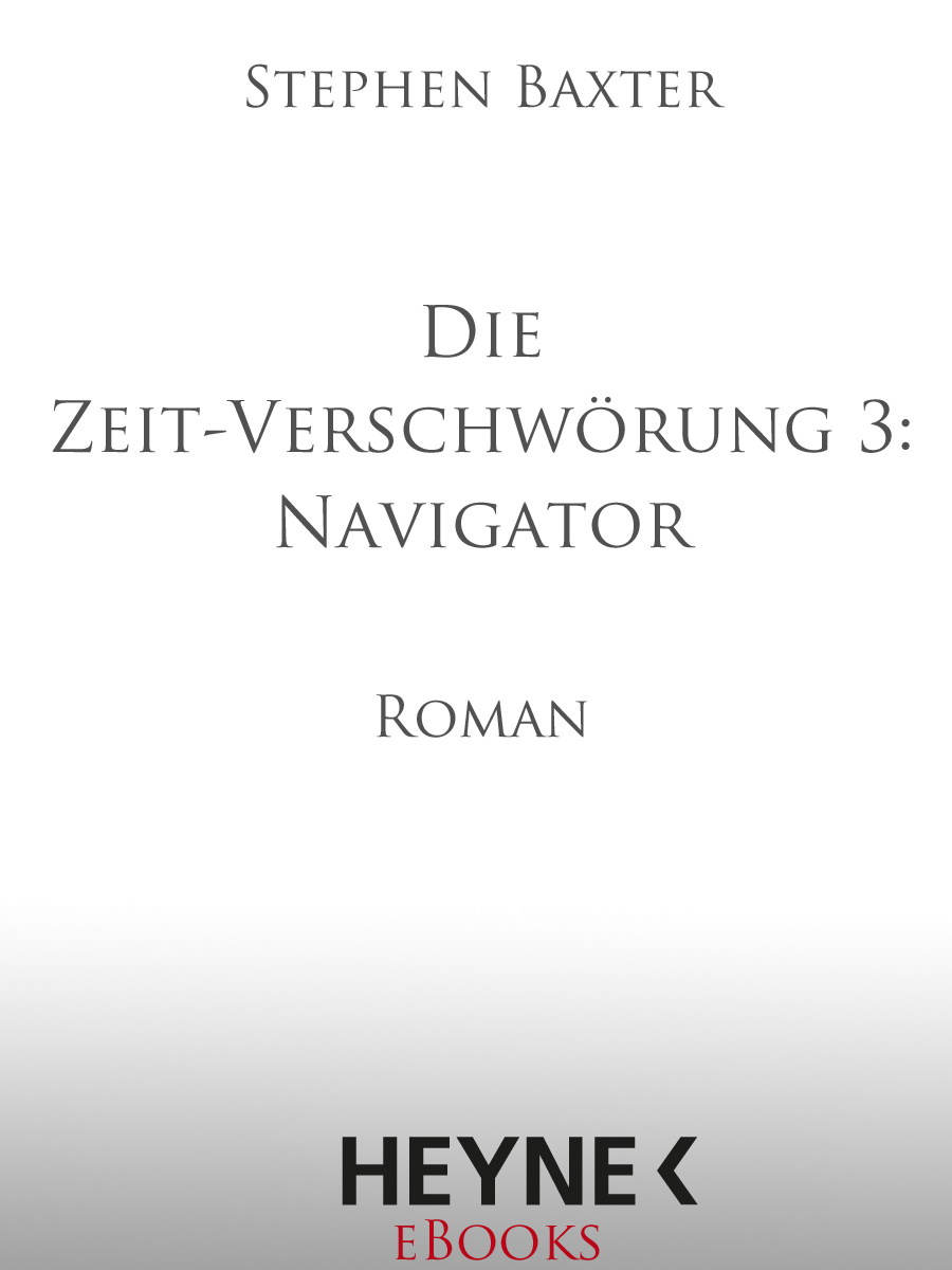 Die Zeit-Verschwoerung 3 Navigator - Roman