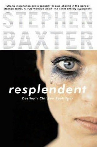 Kinder des Schicksals 4 (Xeelee 9): Resplendent