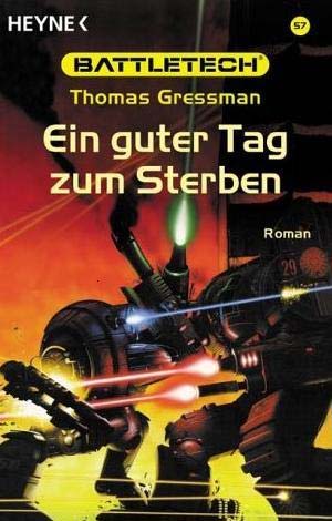[Battletech 57] Ein Guter Tag Zum Sterben