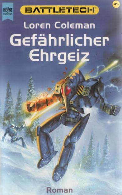 [Battletech 45] Gefaehrlicher Ehrgeiz