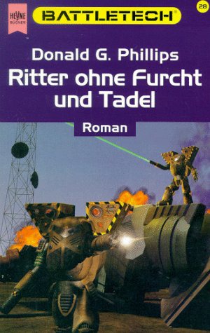 [Battletech 28] Ritter Ohne Furcht Und Tadel