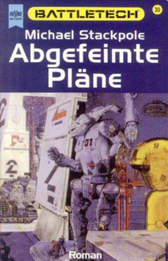[Battletech 30] Abgefeimte Plaene